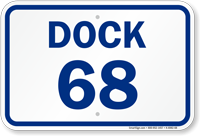 Loading Dock Number 68 Sign