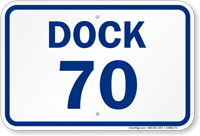 Loading Dock Number 70 Sign
