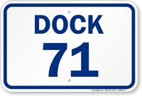 Loading Dock Number 71 Sign