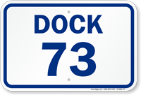 Loading Dock Number 73 Sign
