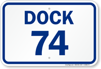 Loading Dock Number 74 Sign