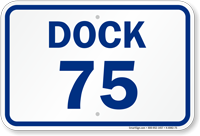 Loading Dock Number 75 Sign