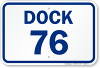 Loading Dock Number 76 Sign