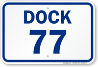 Loading Dock Number 77 Sign