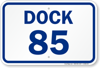 Loading Dock Number 85 Sign