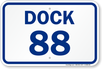 Loading Dock Number 88 Sign