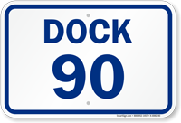 Loading Dock Number 90 Sign