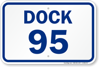 Loading Dock Number 95 Sign