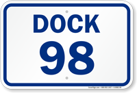 Loading Dock Number 98 Sign