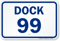 Loading Dock Number 99 Sign