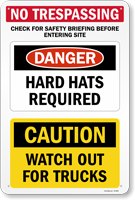 Jobsite Safety - No Trespassing, Hard Hat Required, Watch For Trucks