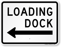 Loading Dock Left Arrow Sign