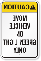 Move Vehicle On Green Light Rear View Sign