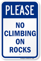 No Climbing On Rocks Sign
