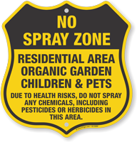 No Spray Zone Residential Area Organic Garden Shield Sign