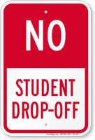 No, Student Drop-Off Sign