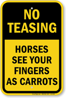 No Teasing Horses See Fingers As Carrots Sign