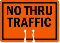 NO THRU TRAFFIC Cone Top Warning Sign