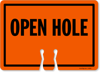 OPEN HOLE Cone Top Warning Sign