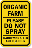 Organic Farm Please Do Not Spray Sign