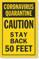 Quarantine Caution Stay Back 50 Feet Sign Panel