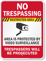Restricted Area Video Surveillance No Trespassing Sign