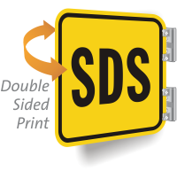 SDS 2-Sided Sign