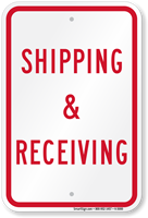 Shipping & Receiving (Red) Parking Sign