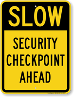 Slow Security Checkpoint Ahead Sign