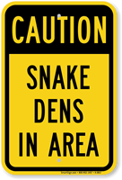 Caution Snake Dens In Area Sign