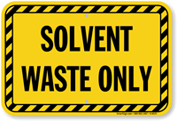 Solvent Waste Only Sign