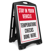 Stay In Your Vehicle Temperature Checks Done Here Sidewalk Sign