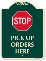 Stop Pick Up Orders Here Signature Sign