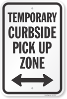 Temporary Curbside Pickup Zone Sign
