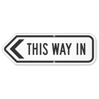 This Way In Directional Sign