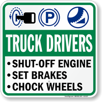 Truck Drivers Chock Wheel Sign