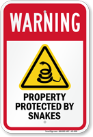 Warning Property Protected By Snakes Warning Sign