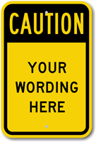 Custom Caution Sign