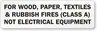 For Wood, Paper, Textiles, Rubbish Fires Label