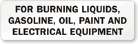 For Burning Liquids Gasoline, Electrical Equipment Label