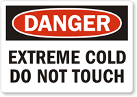 Danger Extreme Cold Do Not Touch Label
