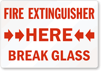Fire Extinguisher Here Break Glass Label