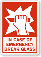 In Case Of Emergency Break Glass Label