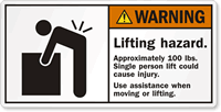 Single Person Lift Could Cause Injury Label