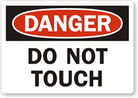 Danger Do Not Touch Label