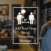 Custom Add Your Own Social Distancing Message Decal
