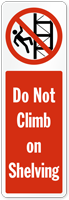 Do Not Climb On Shelving Label
