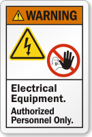 Electrical Equipment Authorized Personnel Only ANSI Warning Label
