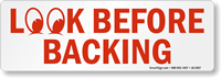 Look Before Backing Truck Safety Reminder Label