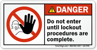 Do Not Enter Until Lockout Procedures Complete Label